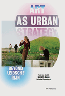 Art as Urban Strategy: Beyond Leidsche Rijn