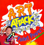 "Art Attack" Paint Power - Buchanan, Neil