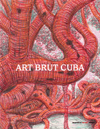 Art Brut Cuba