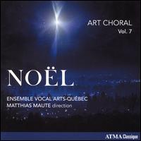Art Choral, Vol. 7: Nol - Ensemble Vocal Arts-Qubec; Matthias Maute (recorder); Matthias Maute (conductor)