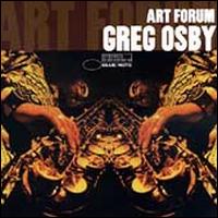 Art Forum - Greg Osby
