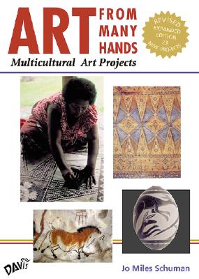 Art from Many Hands: Multicultural Art Projects - Schuman, Jo Miles