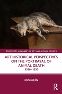 Art Historical Perspectives on the Portrayal of Animal Death: 1550-1950