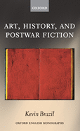 Art, History, and Postwar Fiction