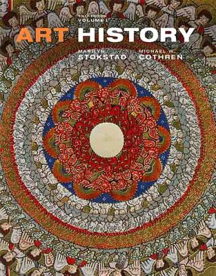 Art History Vol 1 - Stokstad, Marilyn, and Cothren, Michael W.