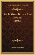 Art in Great Britain and Ireland (1909)