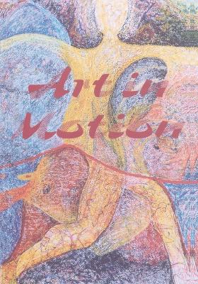 Art in Motion; Musical and Athletic Motor Learning and Performance - Mornell, Adina (Editor)