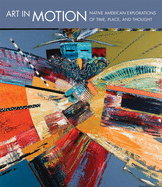 Art in Motion: Native American Explorations of Time, Place, and Thought