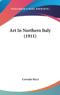 Art in Northern Italy (1911)