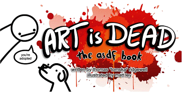 Art is Dead: The asdf Book