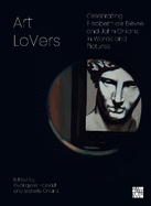 Art LoVers: Celebrating Elisabeth de Bi?vre and John Onians in Words and Pictures