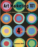 Art Marketing 101: An Artist's Guide to a Successful Business Plan