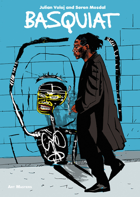 Art Masters: Basquiat - Voloj, Julian (Text by), and Glosimodt Mosdal, Sren (Artist)