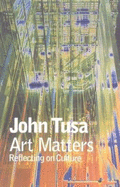 Art Matters: Reflecting on Culture - Tusa, John