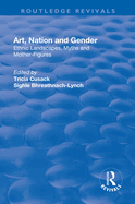 Art, Nation and Gender: Ethnic Landscapes, Myths and Mother-Figures