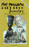Art Nouveau and Art Deco Jewelry: An Identification and Value Guide - Baker, Lillian