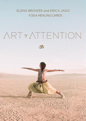 Art of Attention: Yoga Healing Cards - Brower, Elena, and Jago, Erica