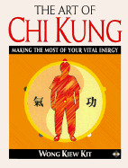 Art of Chi Kung (Was Qigong)