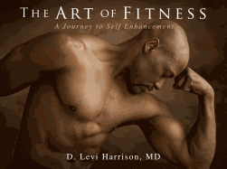 Art of Fitness: A Journey to Self Enhancement