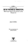 Art of Ingeniously Tormenting - Roberts, Marie M (Editor), and Collier, Jane