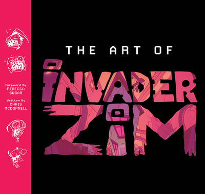 Art of Invader Zim - McDonnell, Chris, and Vasquez, Jhonen (Foreword by)