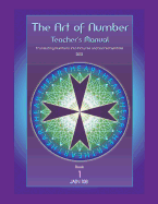 Art of Number, Teacher's Manual: Translating Numbers and Pictures Into Sacred Symbols