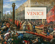 Art of Renaissance Venice, 1400-1600