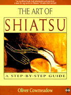 Art of Shiatsu - Cowmeadow, Oliver