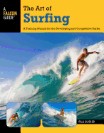 Art of Surfing: A Training Manual for the Developing and Competitive Surfer