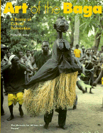 Art of the Baga: A Drama of Cultural Reinvention - Lamport, Frederick, and Lamp, Frederick, and Niane, DjiBril Tamsir (Foreword by)