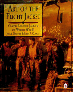 Art of the Flight Jacket: Classic Leather Jackets of World War II