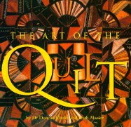 Art of the Quilt - Marler, Ruth, and Clark, Dr Duncan, and Courage Books (Creator)