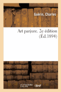 Art Parjure. 2e ?dition