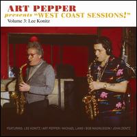 Art Pepper Presents West Coast Sessions, Vol. 3: Lee Konitz - Art Pepper