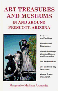 Art Treasures and Museums in and Around Prescott, Arizona