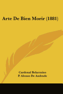 Arte De Bien Morir (1881)