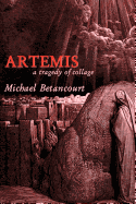Artemis: A Tragedy of Collage