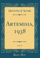 Artemisia, 1938, Vol. 35 (Classic Reprint)
