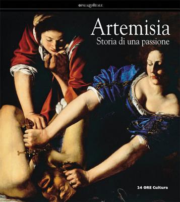 Artemisia Gentileschi: The Story of a Passion - Contini, Roberto
