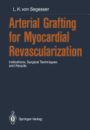 Arterial Grafting for Myocardial Revascularization: Indications, Surgical Techniques and Results