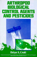 Arthropod Biological Control Agents and Pesticides