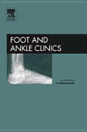 Arthroscopy and Endoscopy of the Foot and Ankle, an Issue of Foot and Ankle Clinics: Volume 11-2 - Van Dijk, C Niek