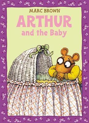 Arthur and the Baby - Brown, Marc