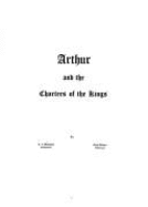 Arthur and the Charters of the Kings - Wilson, Alan, and Blackett, Anthony Thomas