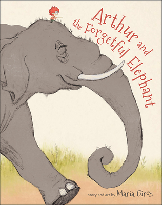 Arthur and the Forgetful Elephant - Girn, Maria