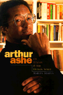 Arthur Ashe: Of Tennis & the Human Spirit