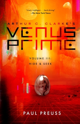 Arthur C. Clarke's Venus Prime 3-Hide and Seek - Preuss, Paul, and Clarke, Arthur C (Foreword by)