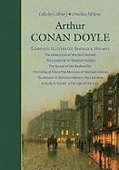 Arthur Conan Doyle: "The Adventures of Sherlock Holmes", "The Casebook of Sherlock Holmes", "The Hound of the Baskervilles", "The Valley of Fear", "The Memoirs of Sherlock Holmes", "The Return of Sherlock Holmes", "His Last Bow", "A Study in Scarlet...