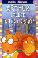 Arthur Locked in the Library - Brown, Marc