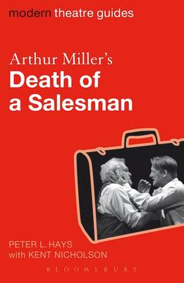 Arthur Miller's Death of a Salesman - Hays, Peter L